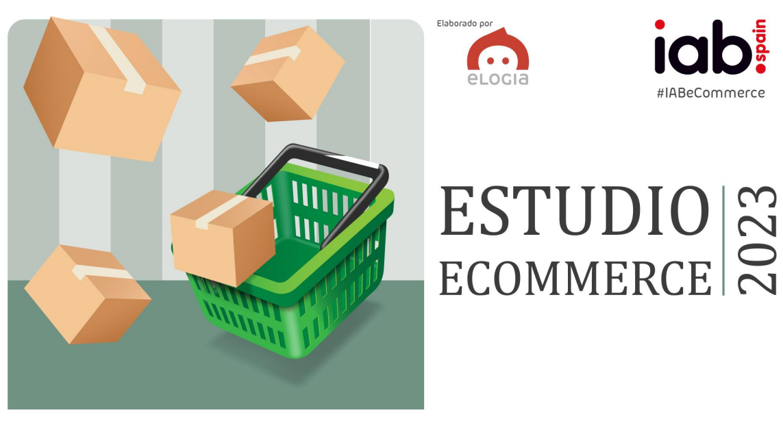 Estudio Ecommerce 2023 IAB Spain by Elogia